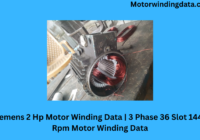 Siemens 2 Hp Motor Winding Data | 3 Phase 36 Slot 1440 Rpm Motor Winding Data