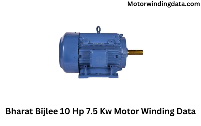 Bharat Bijlee 10 Hp 7.5 Kw Motor Winding Data