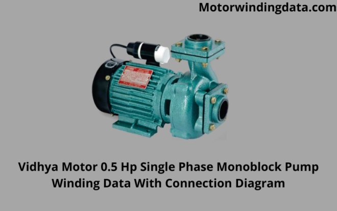 0.5 Hp Single Phase Monoblock Pump Winding Data