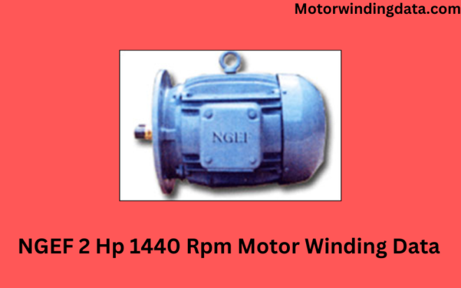 NGEF 2 Hp 1440 Rpm Motor Winding Data