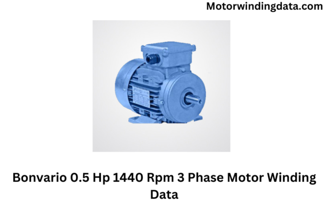 Bonvario 0.5 Hp 1440 Rpm 3 Phase Motor Winding Data