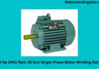3 Hp 1440 Rpm 36 Slot Single Phase Motor Winding Data